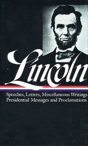 Lincoln speeches and - lincoln:,